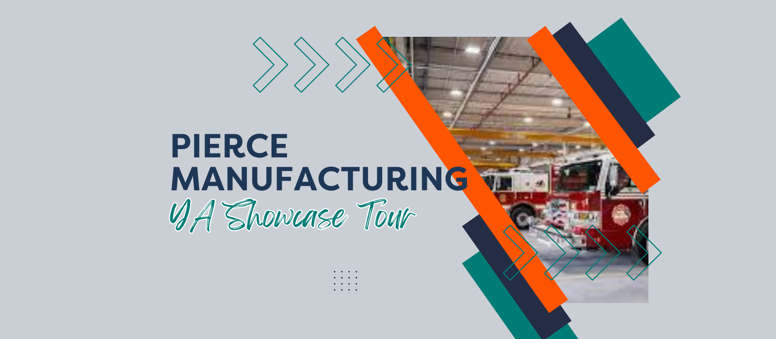 Pierce Manufacturing: Youth Apprentice Showcase Tour