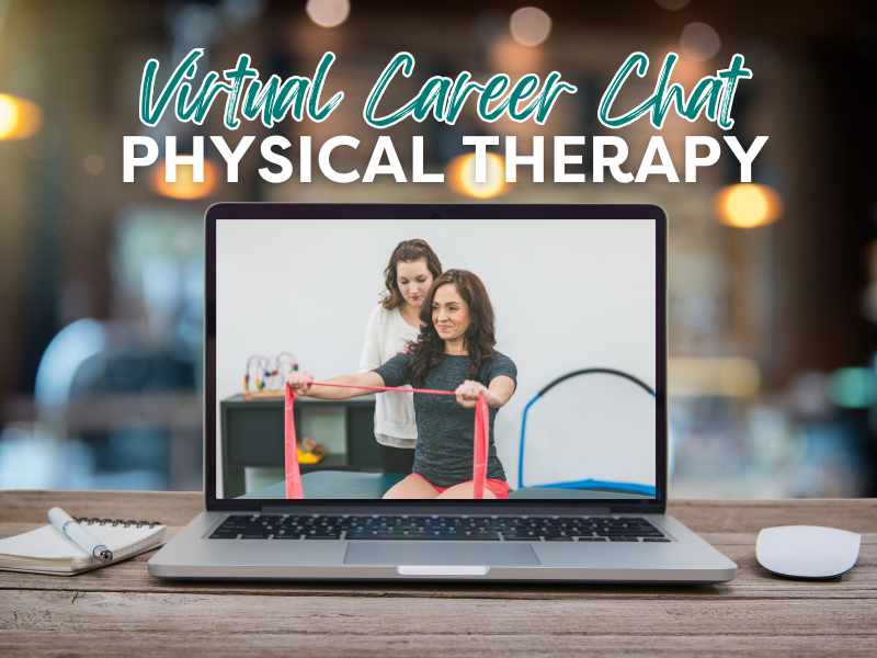Virtual Career Chat - Physical Therapy, what we do and who we see
